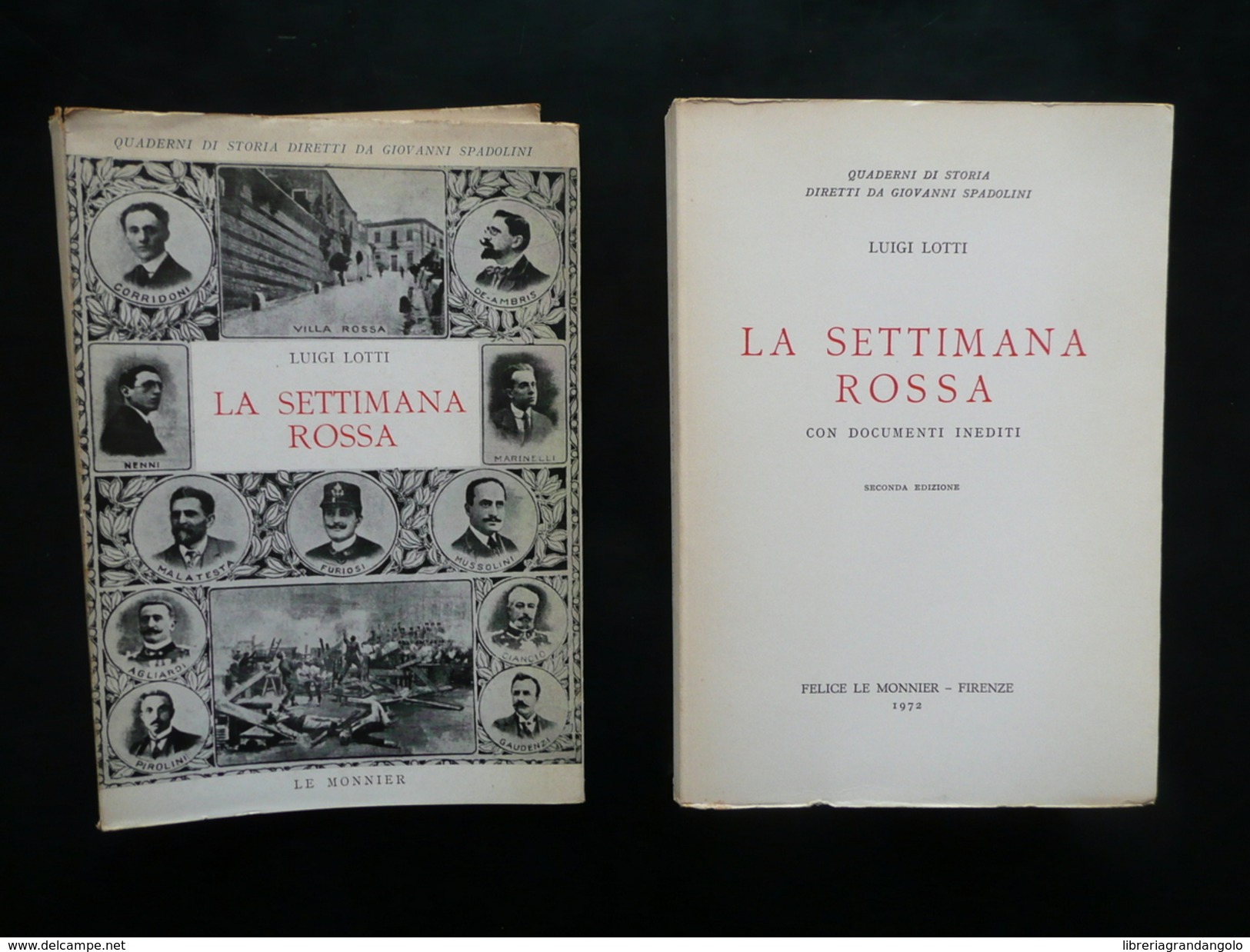 La Settimana Rossa Con Documenti Inediti Luigi Lotti Le Monnier Firenze 1972 - Non Classificati