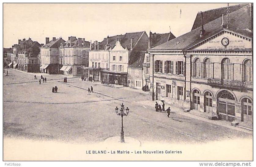 BERRY - 36 - LE BLANC : La MAIRIE Et Les NOUVELLES GALERIES - CPA - Indre - Le Blanc