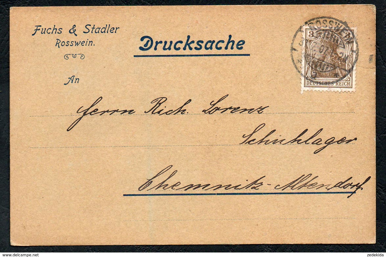 A8678 - Rosswein - Fuchs & Stadler - Drucksache Bedarfspost - Gel 1907 Nach Chemnitz Altendorf - Briefe U. Dokumente