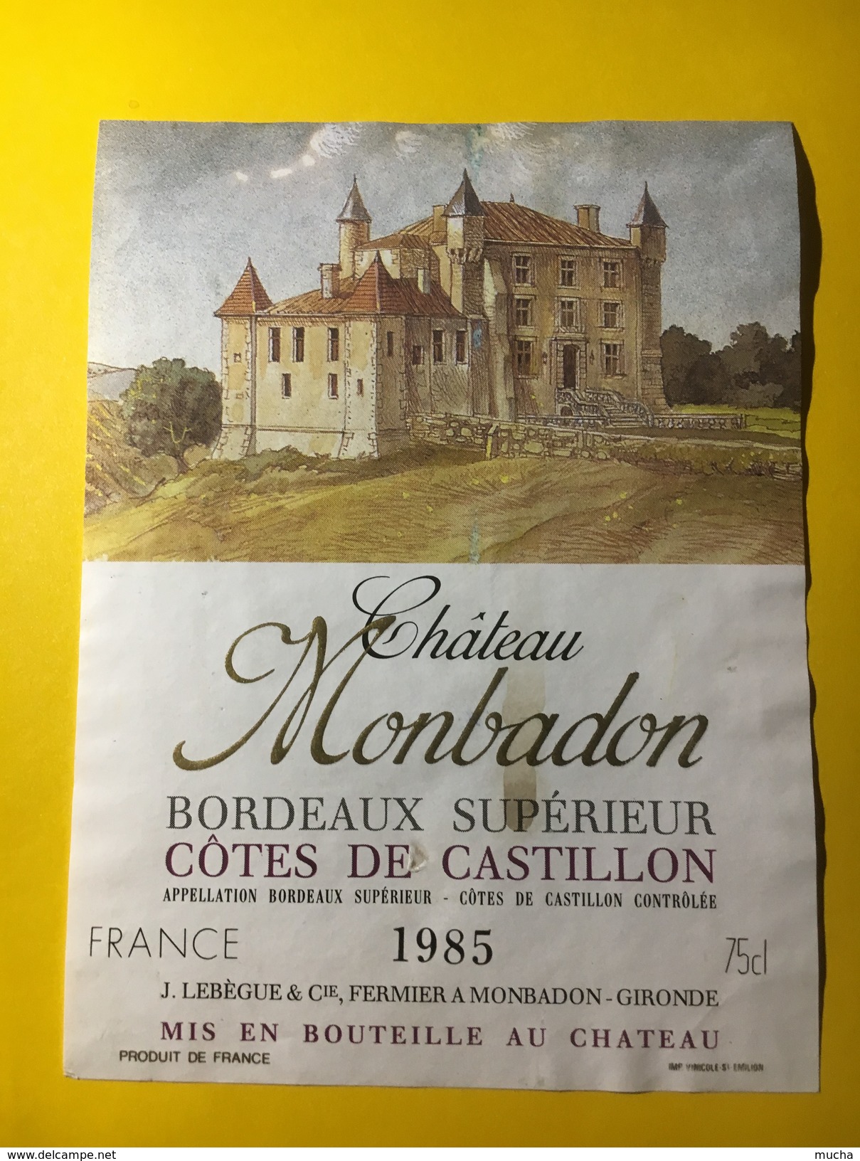 5686 - ChâteauMonbadon 1985 Côtes Du Castillon - Bordeaux