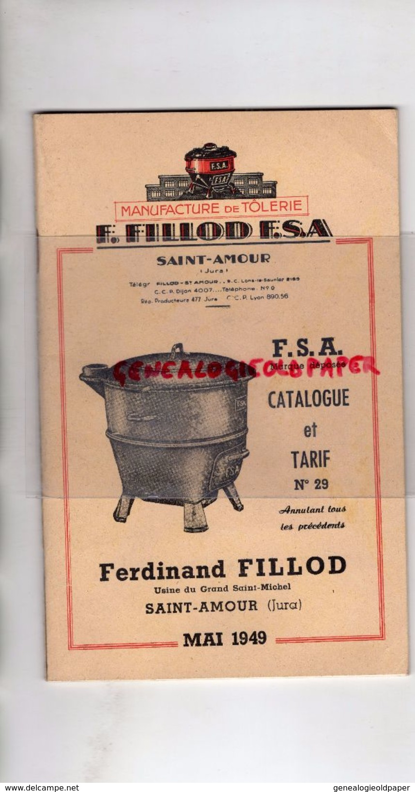 39-ST  SAINT AMOUR-RARE BEAU CATALOGUE TARIFS FERDINAND FILLOD- USINE GRAND SAINT MICHEL-MANUFACTURE TOLERIE-MAI 1949 - Documenti Storici