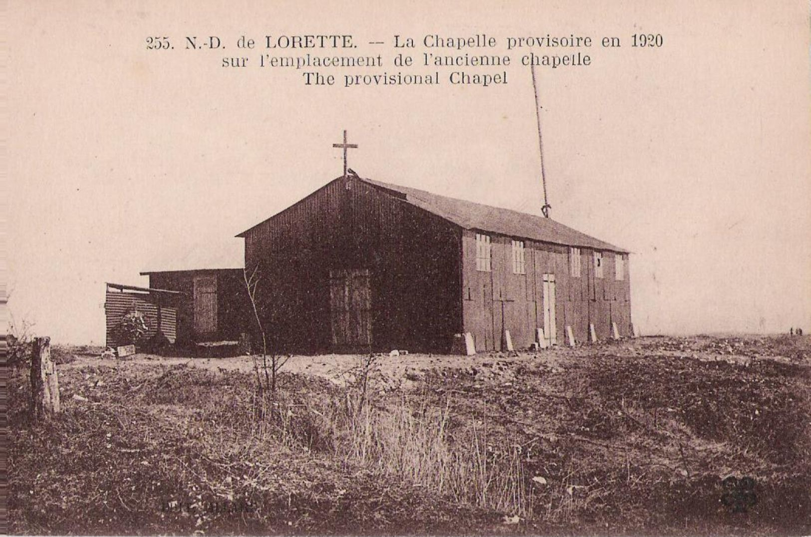 62 - NOTRE DAME DE LORETTE - La Chapelle Provisoire En  1920 Sur L'emplacement De L'ancienne Chapelle - Autres & Non Classés