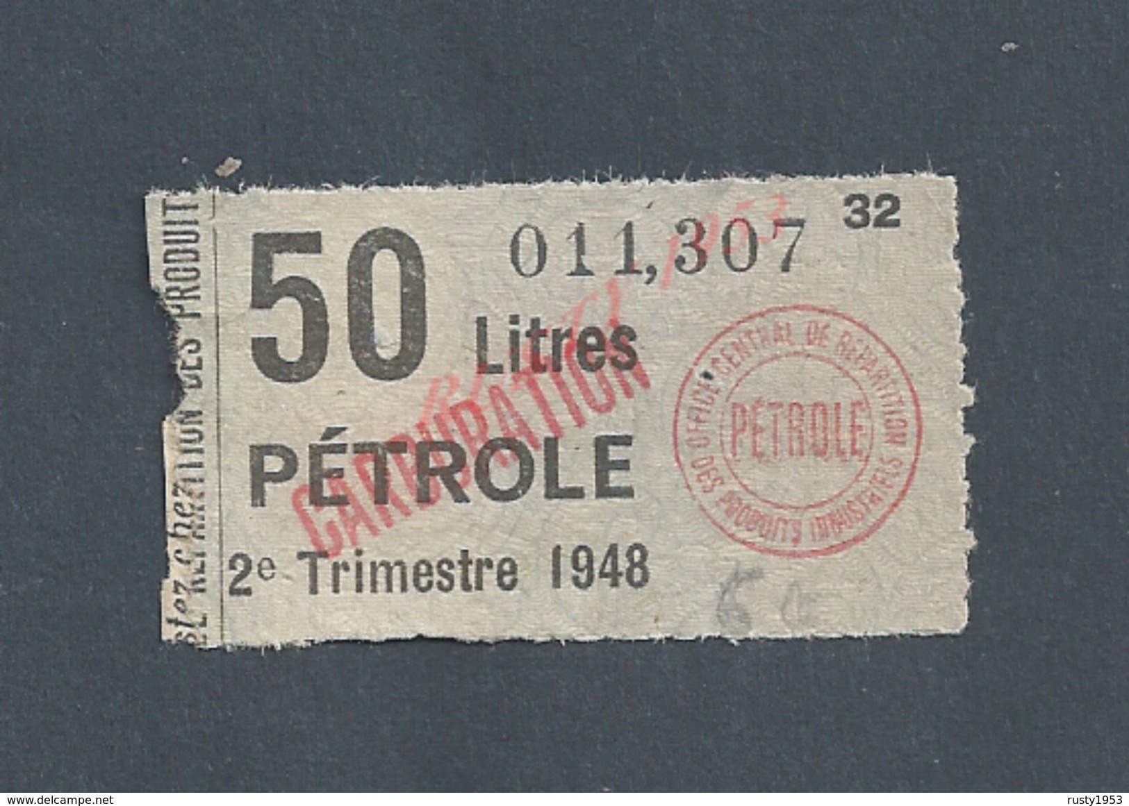 ANCIEN TICKET DE 1948 50 LITRES DE PETROLE : - Autres & Non Classés