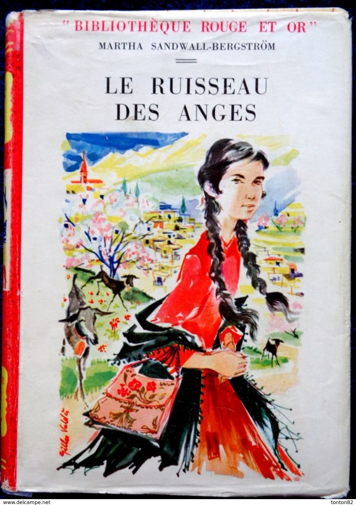 Martha Sandwall-Bergström - Le Ruisseau Des Anges - Bibliothèque Rouge Et Or Souveraine - ( 1957 ) . - Bibliotheque Rouge Et Or