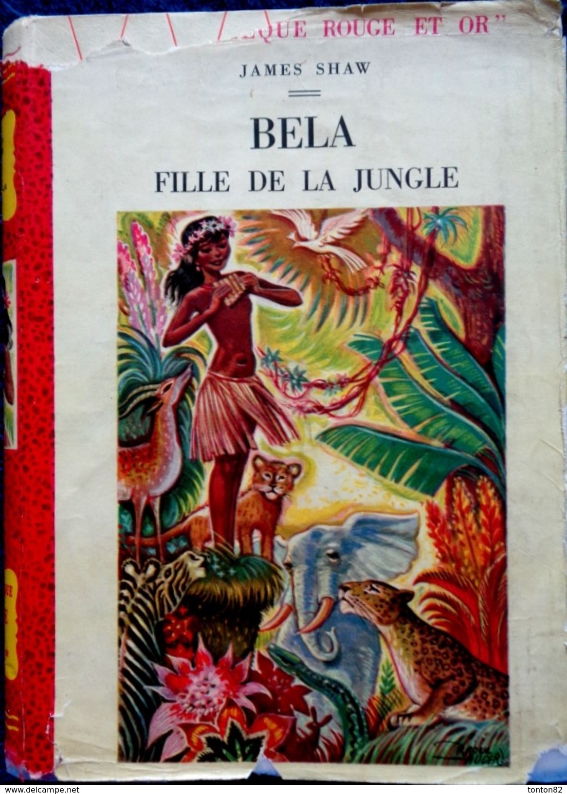 James Shaw - BELLA Fille De La Jungle - Bibliothèque Rouge Et Or Souveraine - ( 1954 ) . - Bibliothèque Rouge Et Or