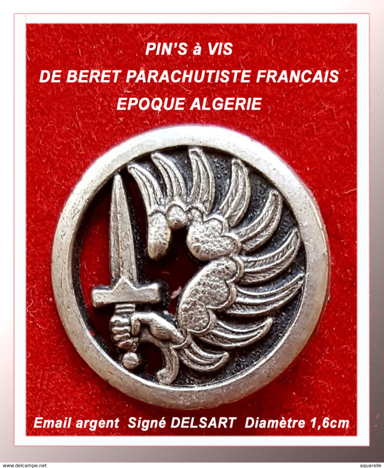 ANCIEN PIN'S à VIS MILITARIA : INSIGNE PARACHUTISTE époque ALGERIE Signé DELSART, émail Argent, Diamère 1,6cm - Militaria