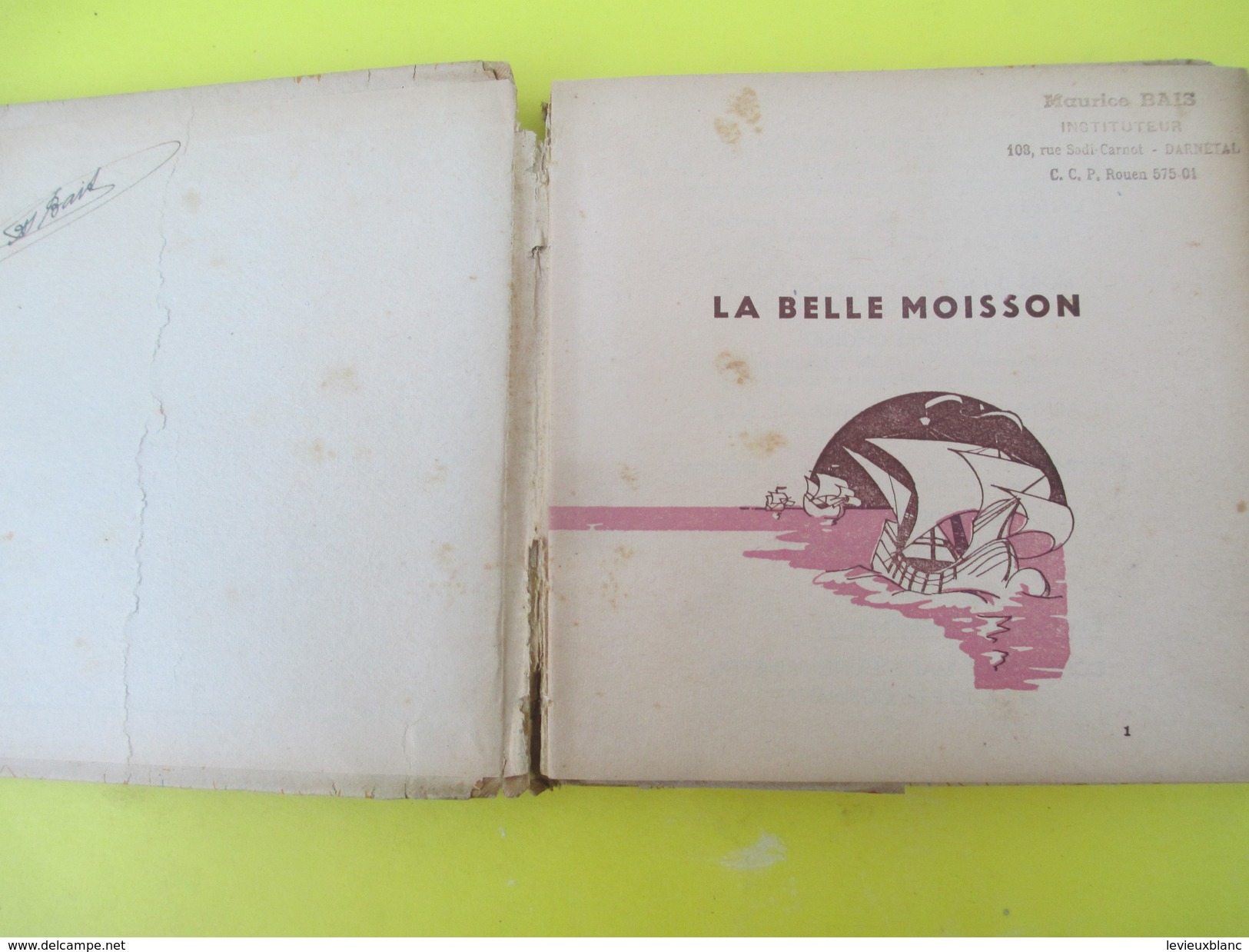 Livre/Poésie/LE BELLE MOISSON/Bourrelier Et Cie/ F SCAPULA/Paris / Maurice BAIS/ Darnétal/ 1942         LIV137 - Französische Autoren