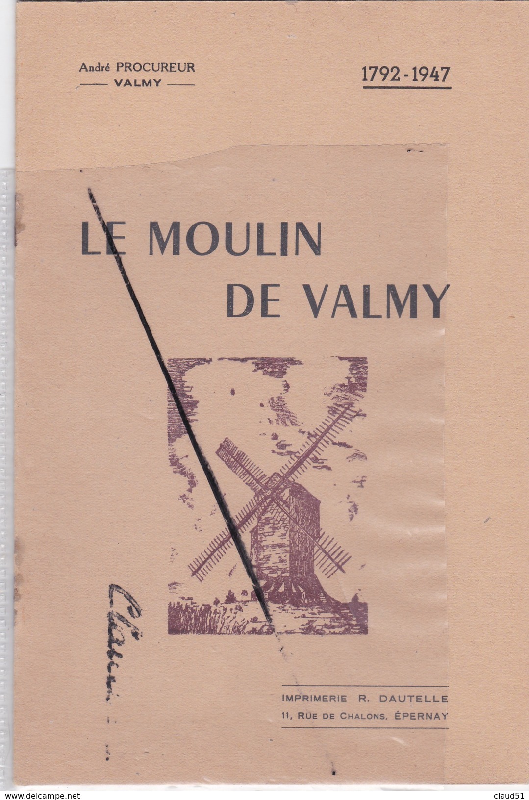 Petit Livre; Le Moulin De VALMY (51) Marne.1792-1947 -André Procureur -Valmy - Histoire