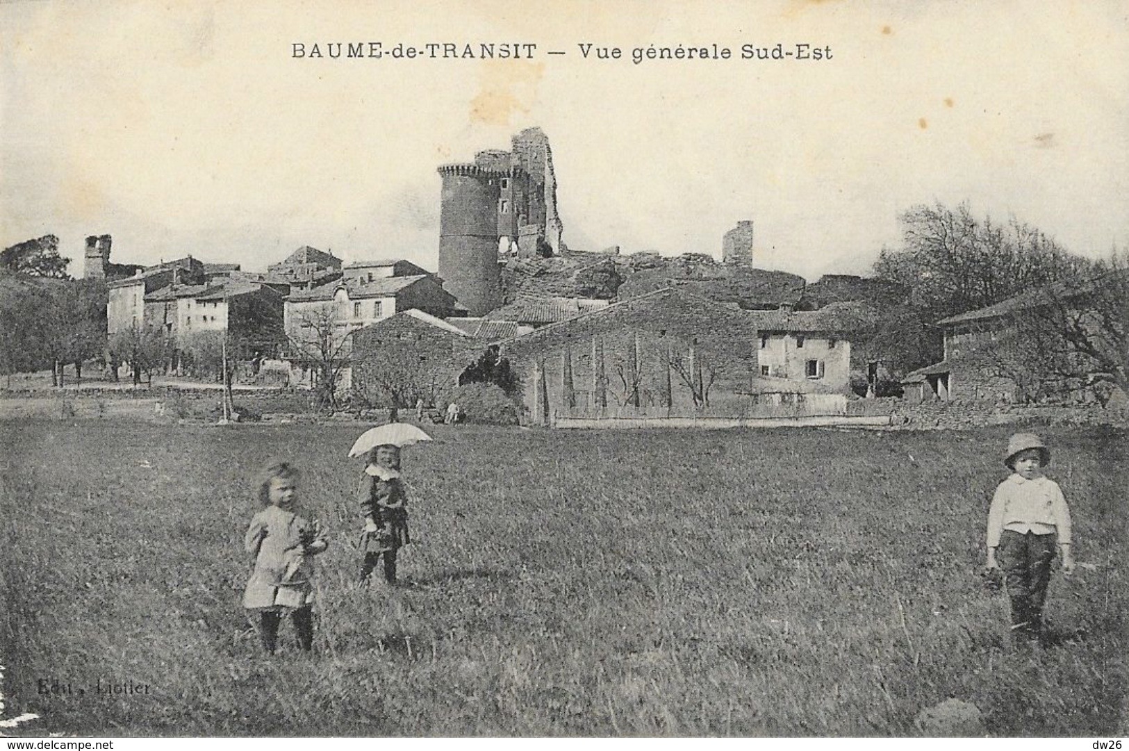 La Baume De Transit (Drôme) - Vue Générale Sud-Est - Enfants Devant La Tour Et La Château - Montelimar