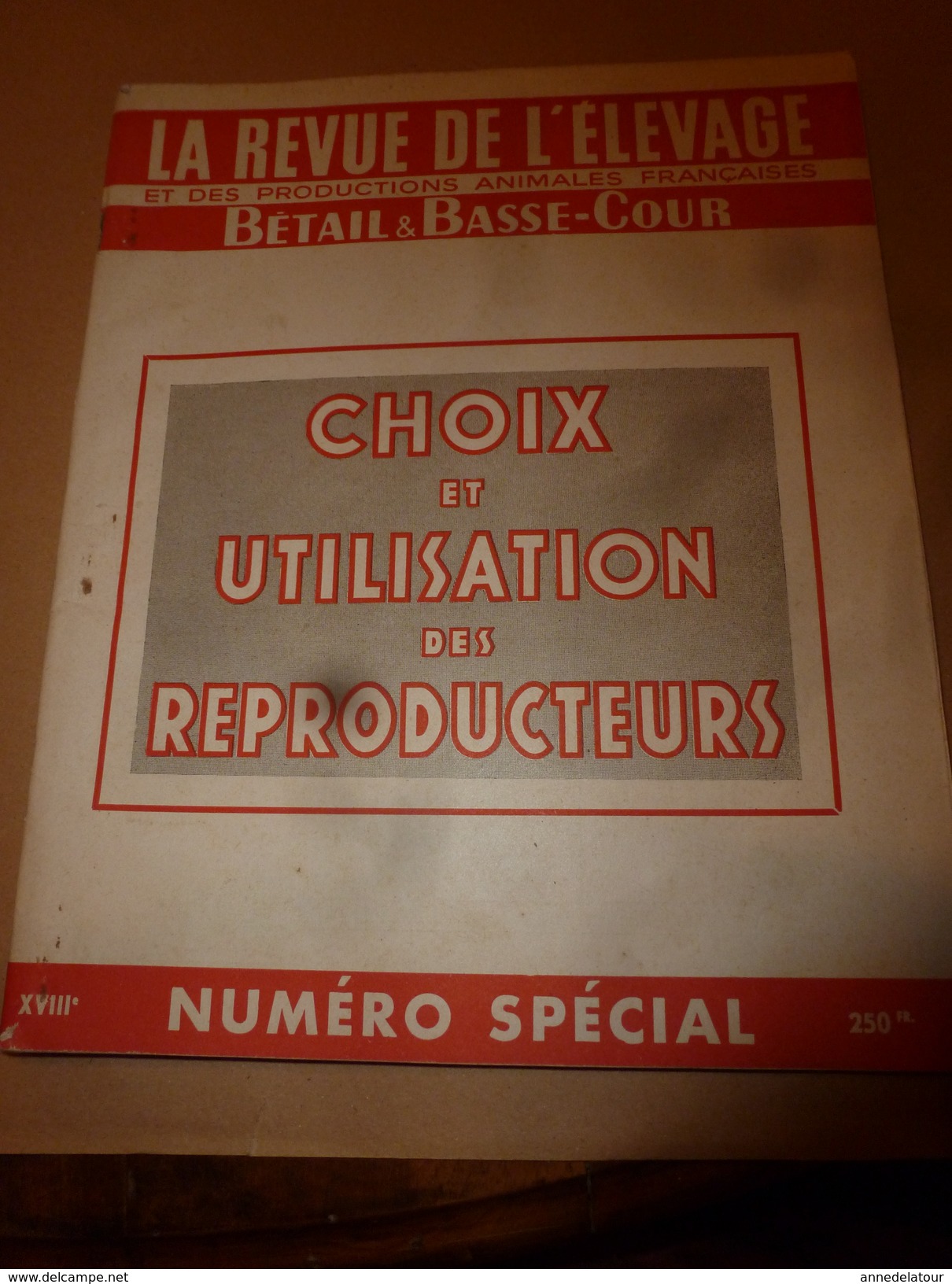 1955 N° SPECIAL De La Revue De L'Elevage BETAIL & BASSE-COUR--->CHOIX Et UTILSATION Des REPRODUCTEURS ; Etc - Animaux