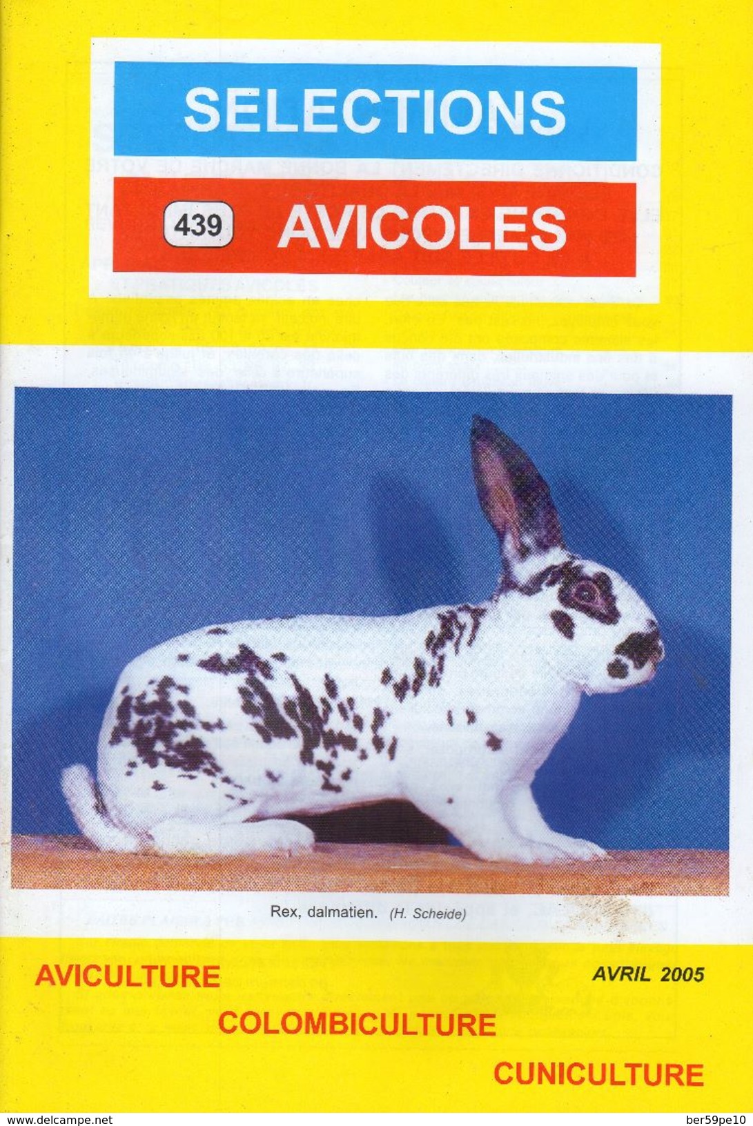 SELECTIONS AVICOLES AVICULTURE COLOMBICULTURE CUNICULTURE AVRIL  2005  No 439 - Animaux