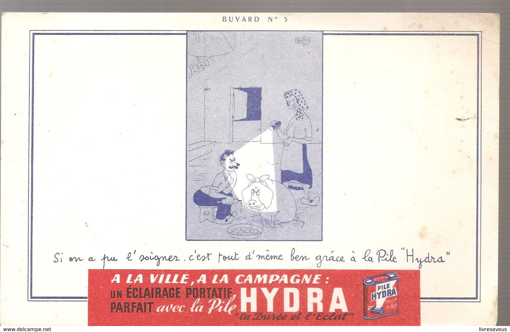 Buvard HYDRA Buvard N°5 Si On A Pu L'soigner, C'est Tout D'même Bien à Pile HYDRA - Accumulators