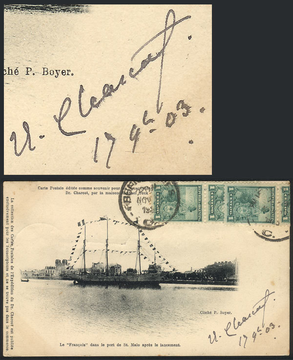 ANTARCTICA: Postcard Signed By CHARCOT, Beautiful View Of The "Français" At Th - Autres & Non Classés