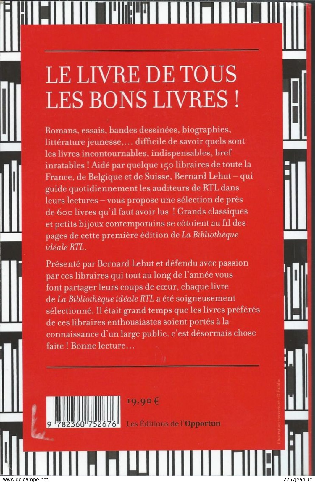 La Bibliothèque Idéale RTL Sous La Direction De Bernard Lehut - Culture
