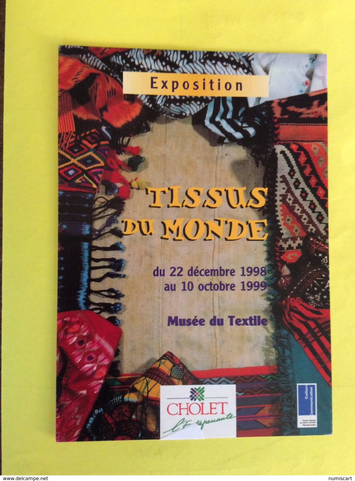 Cholet Exposition Des Tissus Du Monde 1999 Musée Du Textile Carte Pub. Rue Du Docteur Roux - Cholet