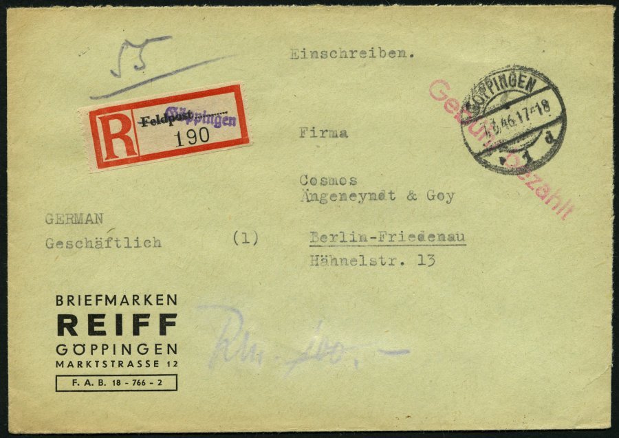 ALL. BES. GEBÜHR BEZAHLT GÖPPINGEN, 7.3.46, Roter L1 Gebühr Bezahlt, Einschreibbrief Mit Umgewandelten Feldpost-R-Zettel - Otros & Sin Clasificación