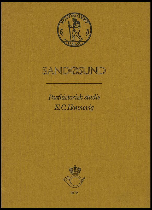 PHIL. LITERATUR Sandøsund - Posthistorisk Studie, 1972, E.C. Hannevig, 20 Seiten, Auf Norwegisch - Filatelia E Storia Postale