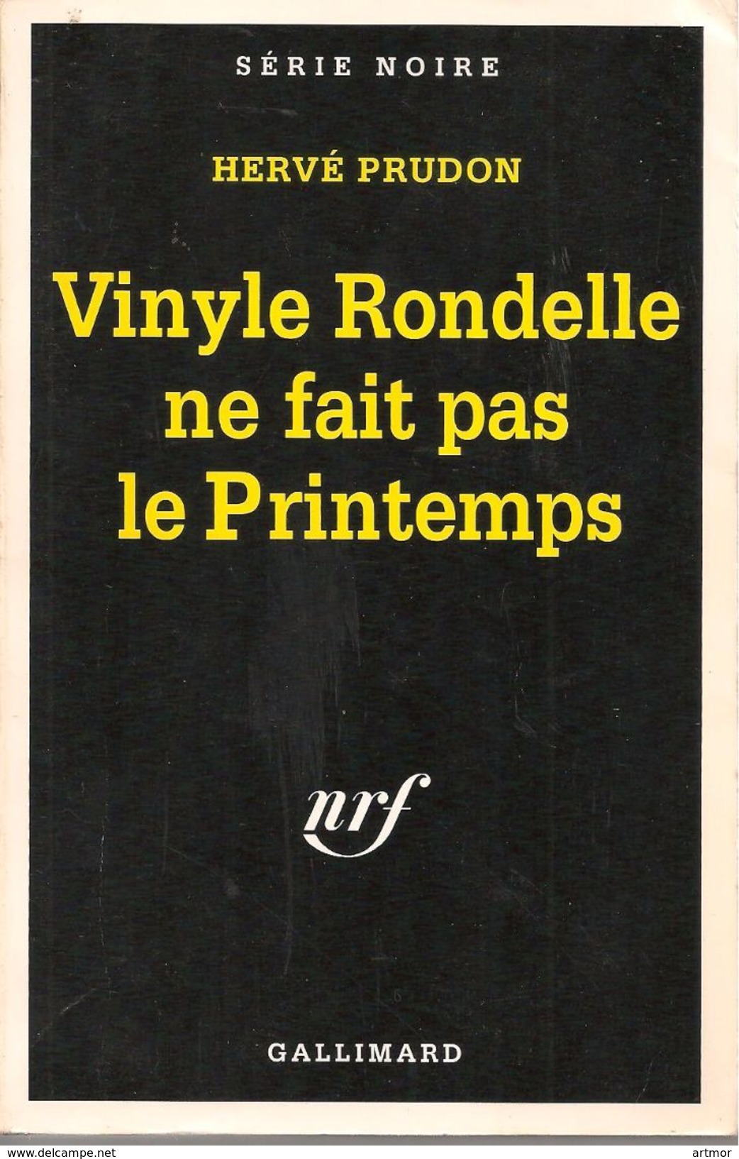 SERIE NOIRE N° 2418 - EO 1996 - H  PRUDON  - VINYLE RONDELLE NE FAIT PAS LE PRINTEMPS - Série Noire