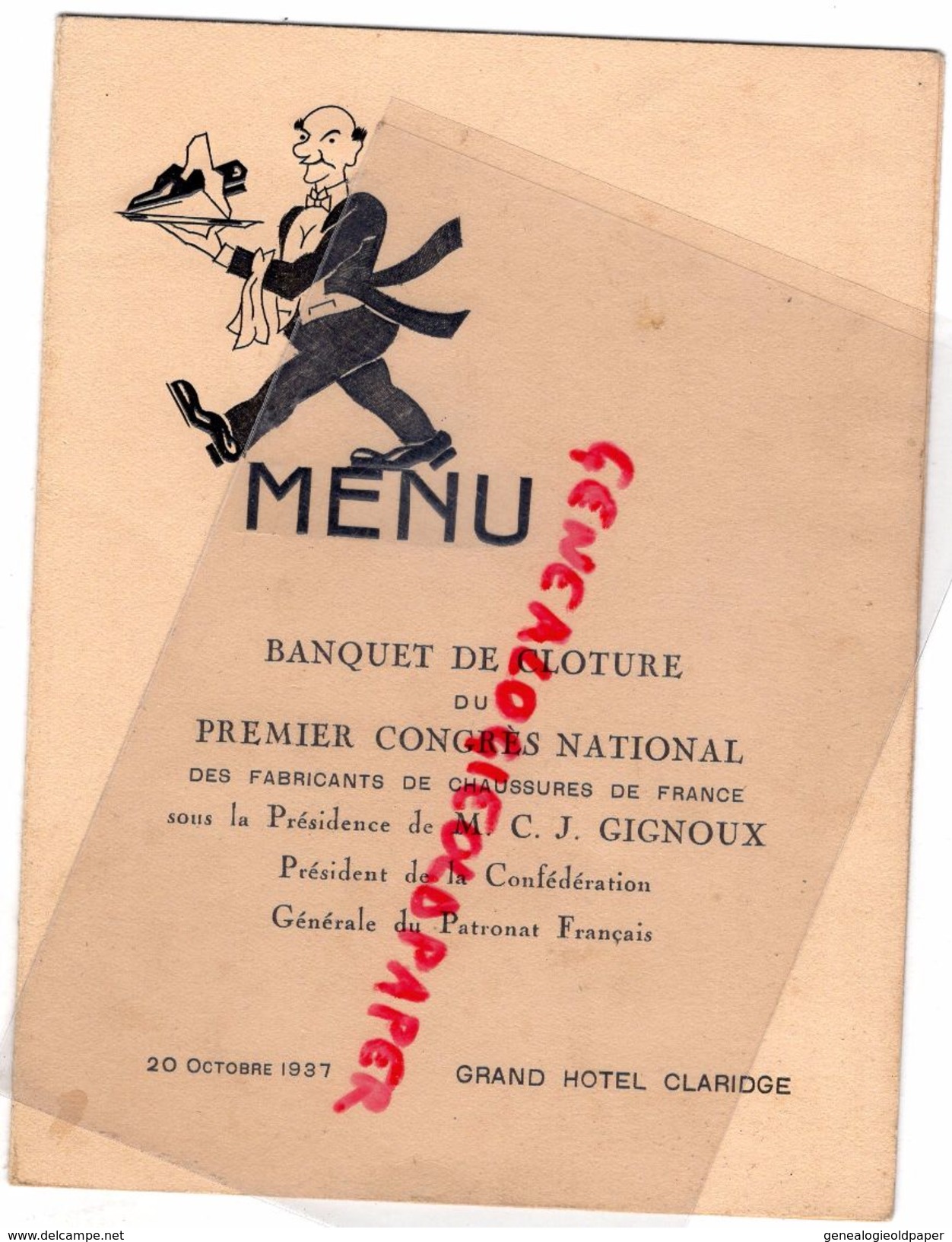 75-PARIS-RARE MENU 20 OCT. 1937- GRAND HOTEL CLARIDGE-BANQUET CLOTURE 1ER CONGRES FABRICANTS CHAUSSURES-GIGNOUX PDT - Menükarten