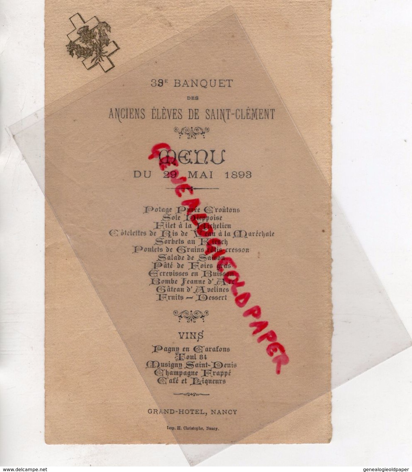 54- NANCY- RARE MENU 39 E BANQUET ANCIENS ELEVES SAINT CLEMENT - 29 MAI 1893-GRAND HOTEL- IMPRIMERIE H. CHRISTOPHE - Menus