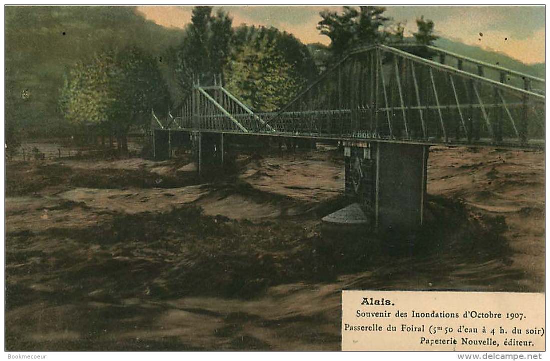 30   ALAIS  SOUVENIR DES INONDATIONS D'OCTOBRE 1907 PASSERELLE DU FOIRAL 5m50  D'eau à 4 H Du Soir - Alès