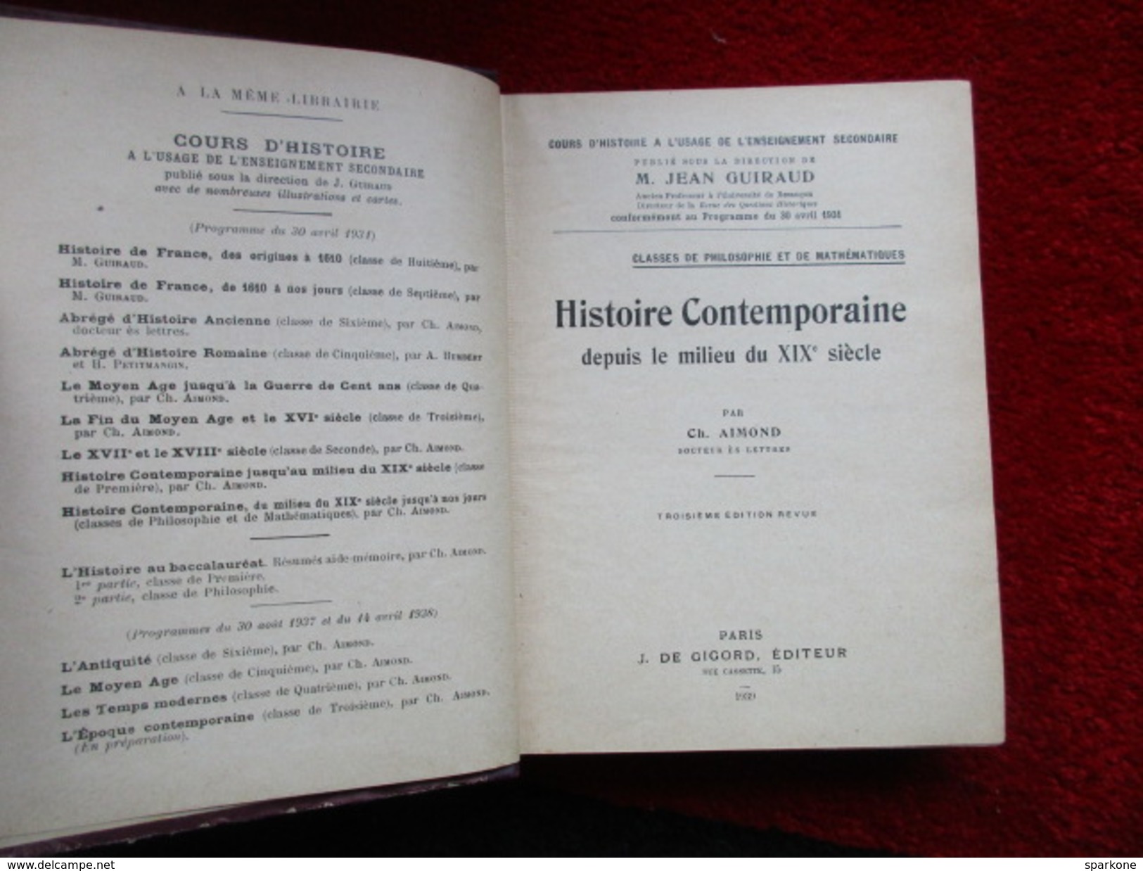 Histoire Contemporaine Du Milieu Du XIXe Siècle à Nos Jours (CH. Aimondl) éditions J. De Gigord De 1939 - 18 Ans Et Plus