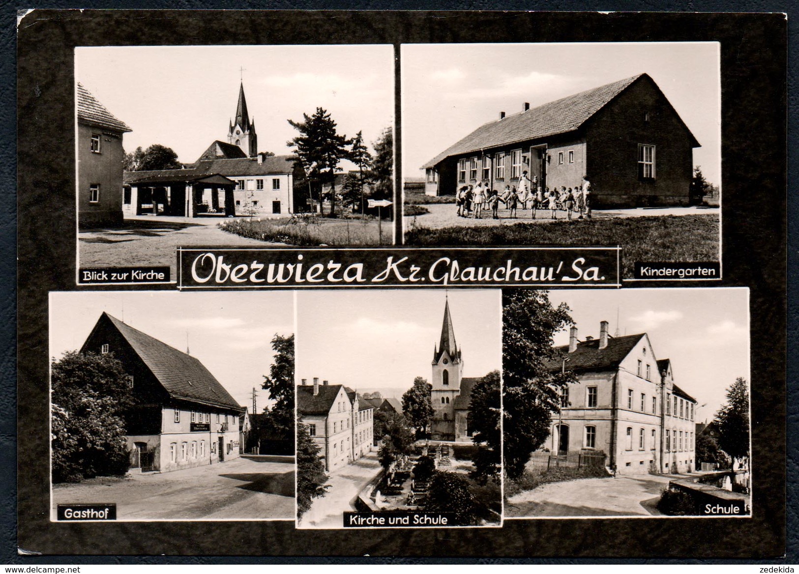 A8845 - Oberwiesa Kr. Glauchau - Schule Gasthof Kirche Kindergarten - Neubert - Gel 1968 - Glauchau