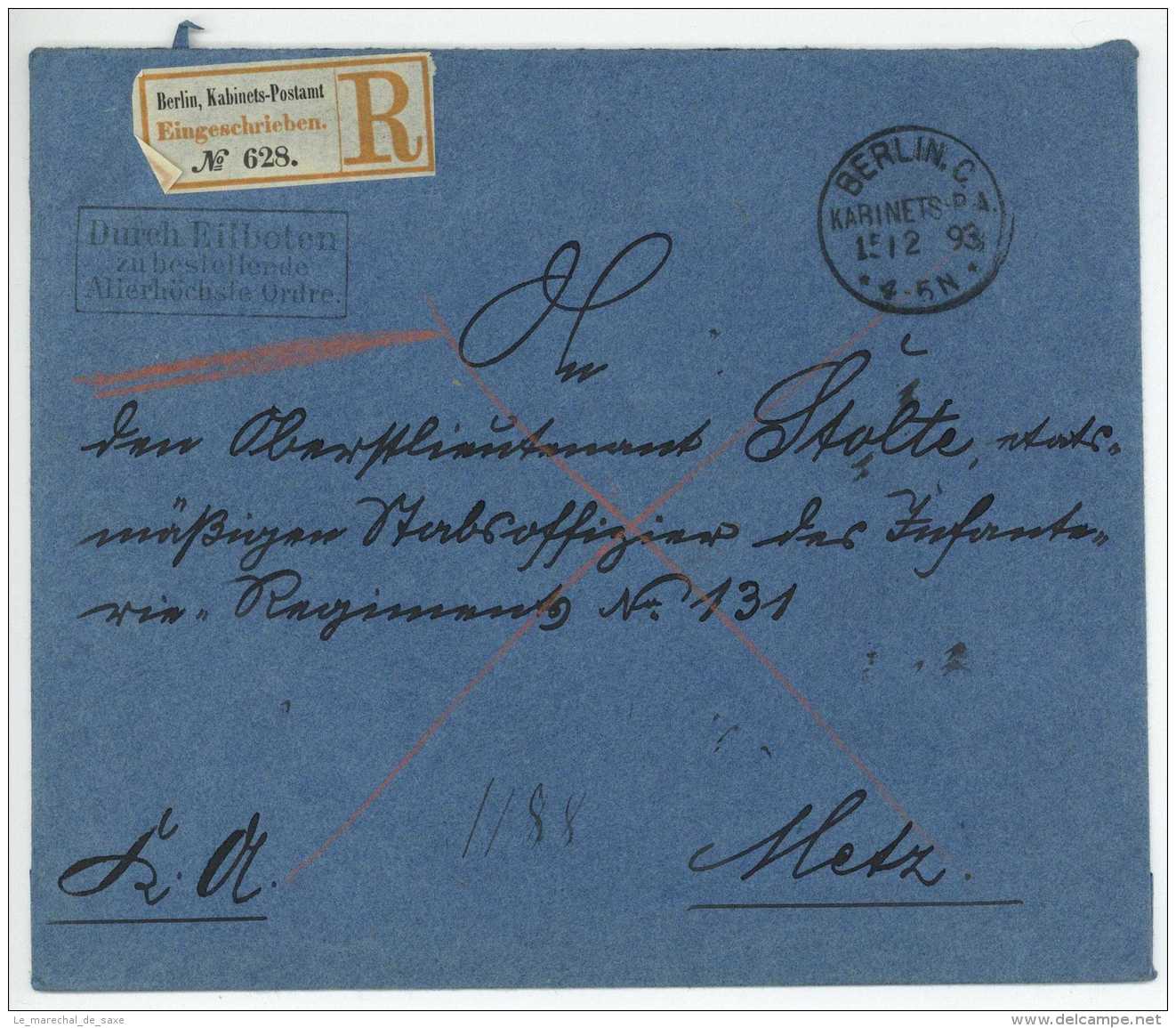 WILHELM II. (Berlin 1859-Doorn 1941). Von 1888 Bis 1918 Letzter Deutscher  Kaiser. Autograph Metz Einschreiben - Autres & Non Classés