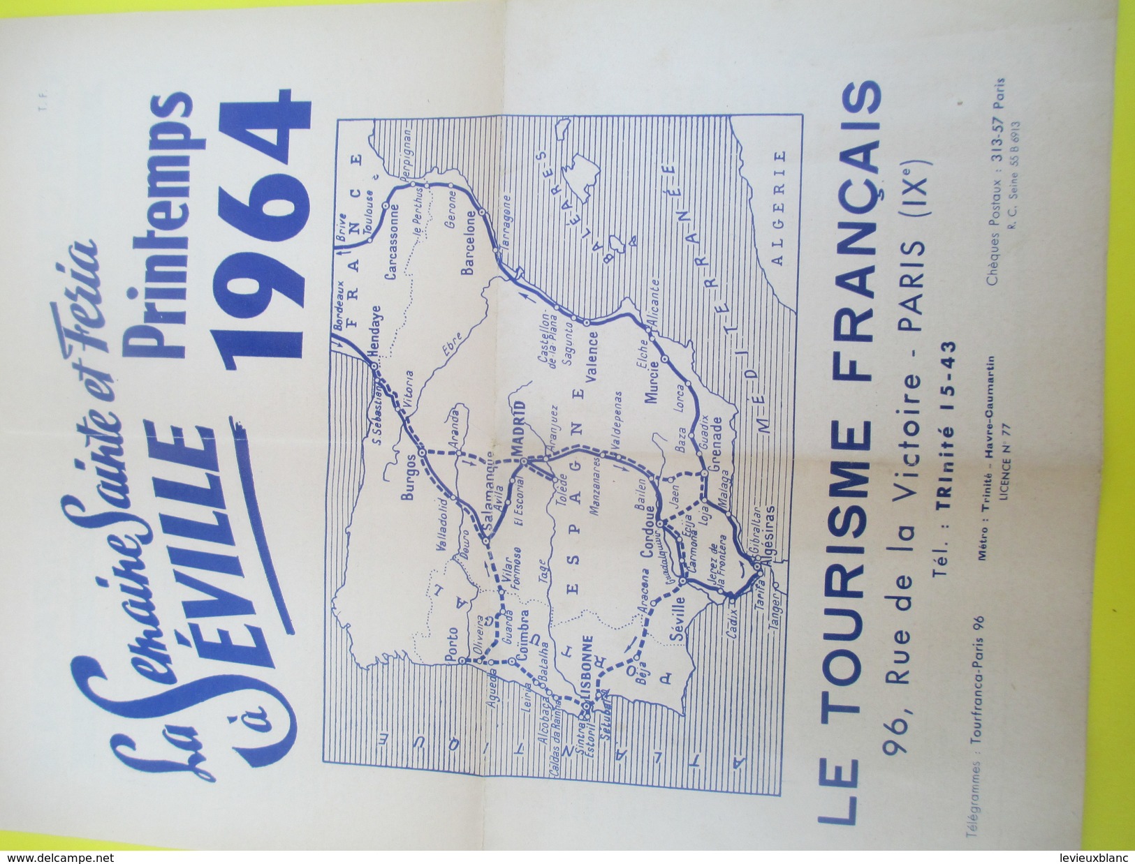 Le Tourisme Français/Dépliant Touristique/La Semaine Ste Et Feria à SEVILLE/Printemps 1964/Autocar De Luxe/1964   PGC151 - Otros & Sin Clasificación