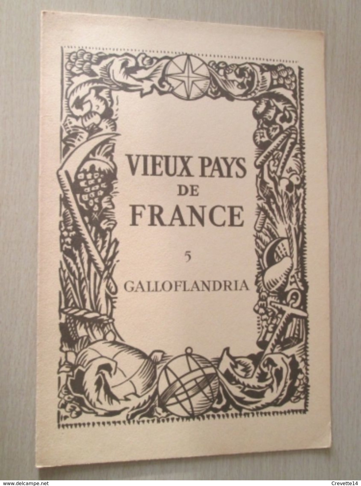 DIV0714 : Jolie Repro De Carte Ancienne Années 1600/1700 ? GALLOFLANDRIA (série "VIEUX PAYS DE FRANCE" N°2) , Objet Publ - Geographical Maps