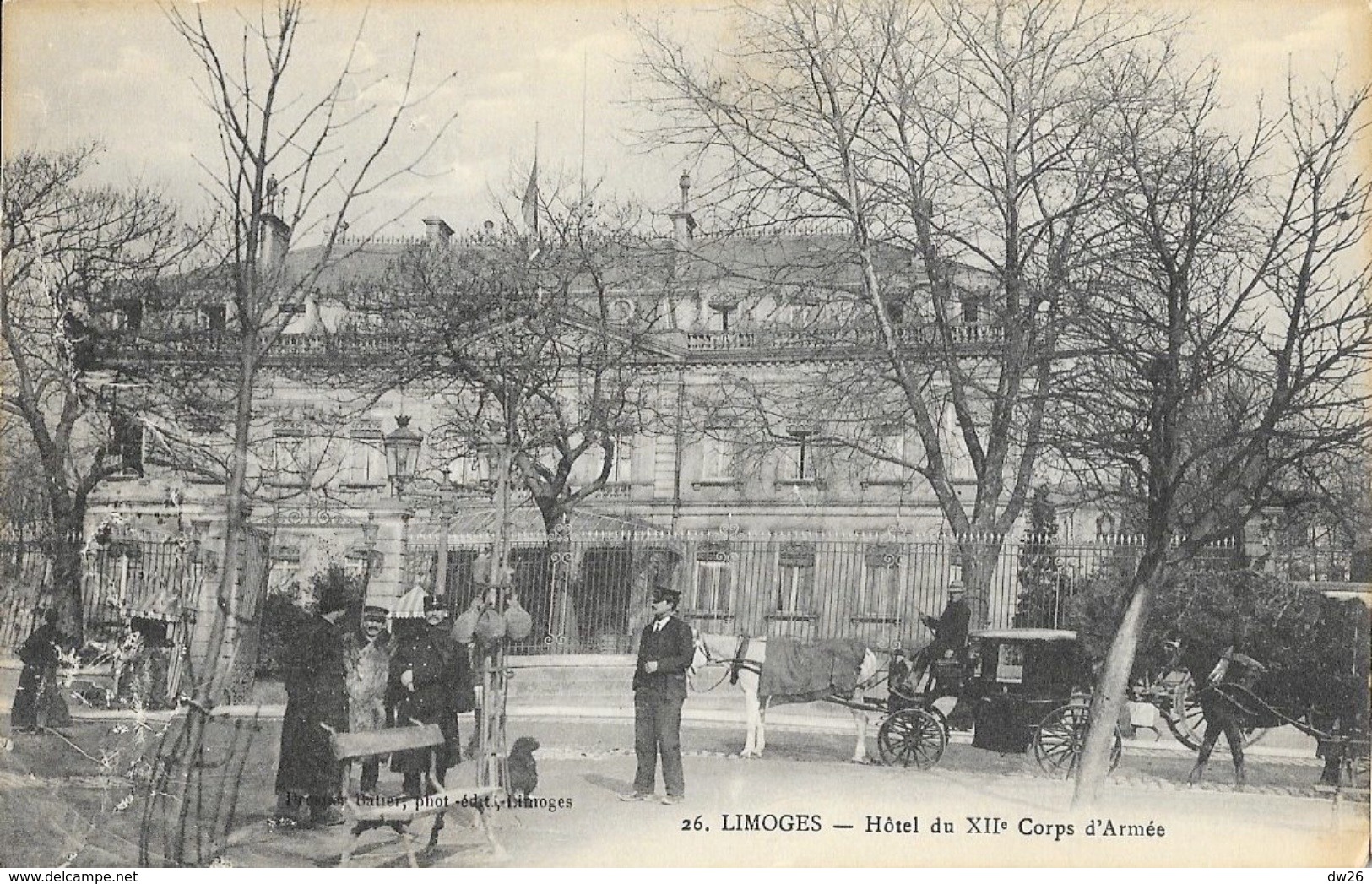 Limoges - Hôtel Du XIIe Corps D'Armée, Attelage - Edition Batier - Carte N° 26 Non Circulée - Limoges