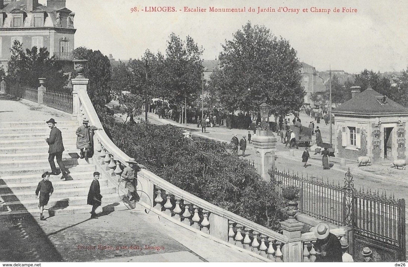 Limoges - Escalier Monumental Du Jardin D'Orsay Et Champ De Foire - Edition Prosper Batier - Carte N° 98 - Limoges