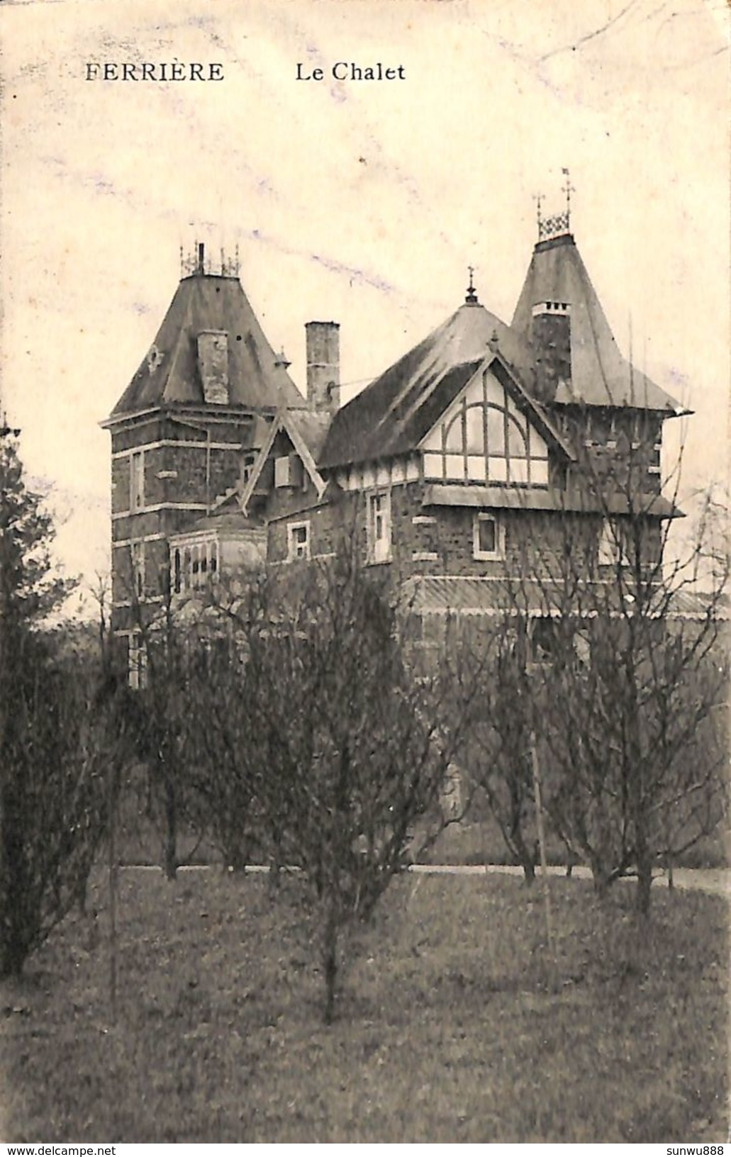 Ferrières - Le Chalet (Edit. J H Dellisse, 1919) - Ferrières