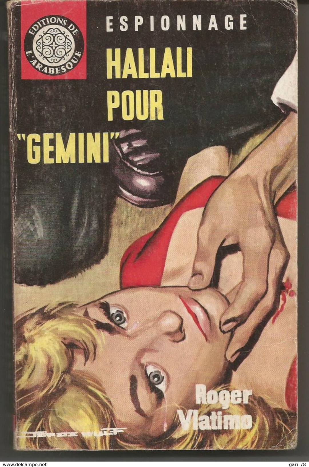 Roger VLATIMO Hallali Pour "Gemini" Roman D'espionnage - Edition De L'arabesque - Autres & Non Classés