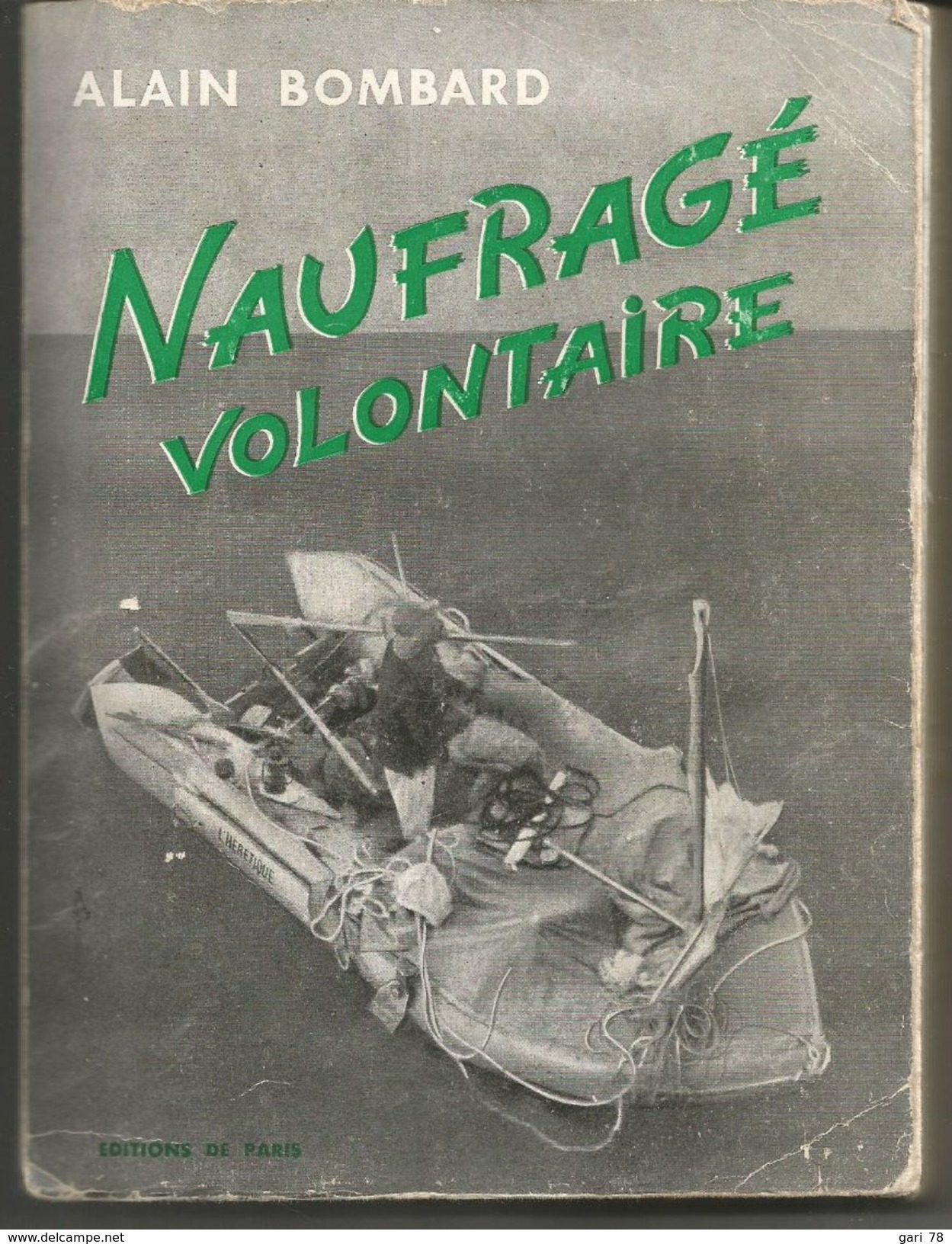Alain BOMBARD Naufragé Volontaire - Editions De Paris 1953 - Histoire