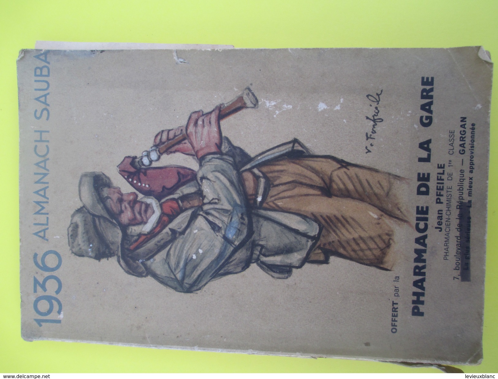 Almanach Sauba/ Laboratoires SAUBA/Pharmacie De La Gare /Jean Pfeifle / GARGAN/ 1936      CAL371 - Autres & Non Classés