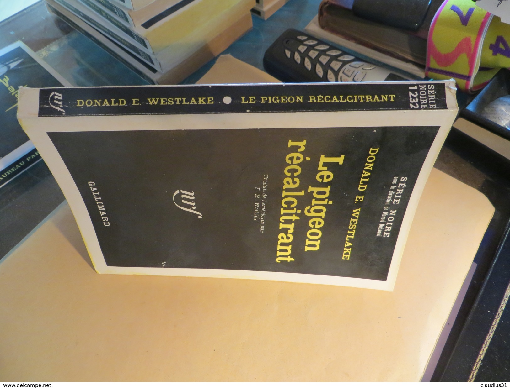 Série Noire N°1232 Le Pigeon Récalcitrant Donald E. Westlake - Série Noire