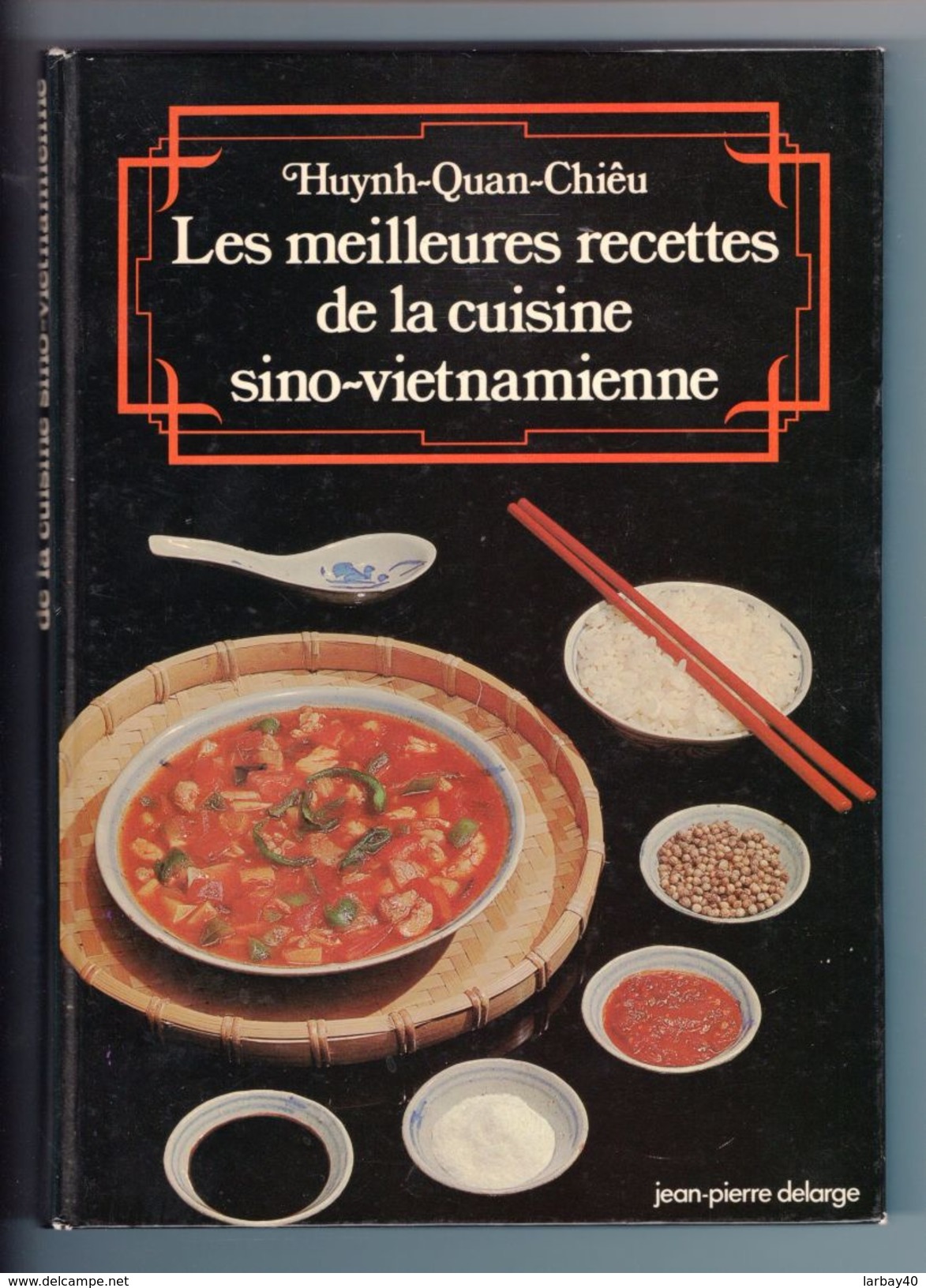 Les Meilleures Recettes De La Cuisine Sino-Vietnamienne - 1978 - Gastronomie