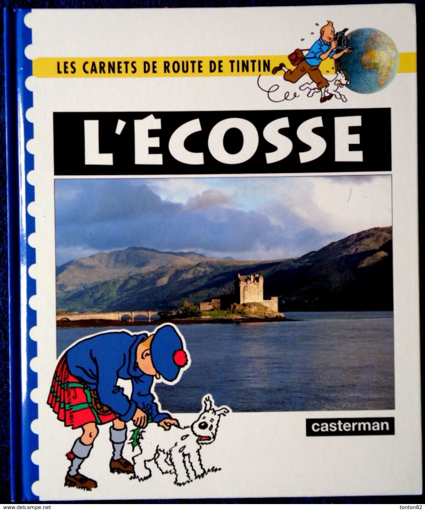 Les Carnets De Route De TINTIN - L' ÉCOSSE - Casterman - ( 1992 ) . - Tintin