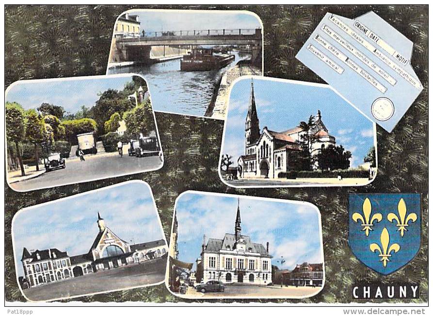 02 - CHAUNY : Multivues - CPSM Dentelée Grand Format -  Aisne - Chauny