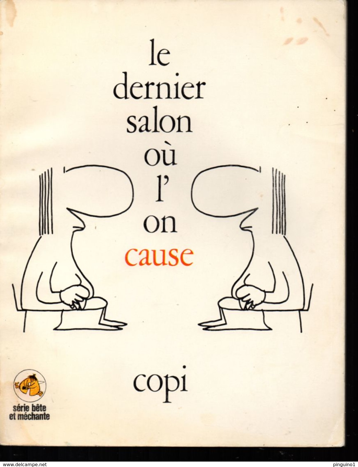 Copi Le Dernier Salon Où L'on Cause - Autres & Non Classés