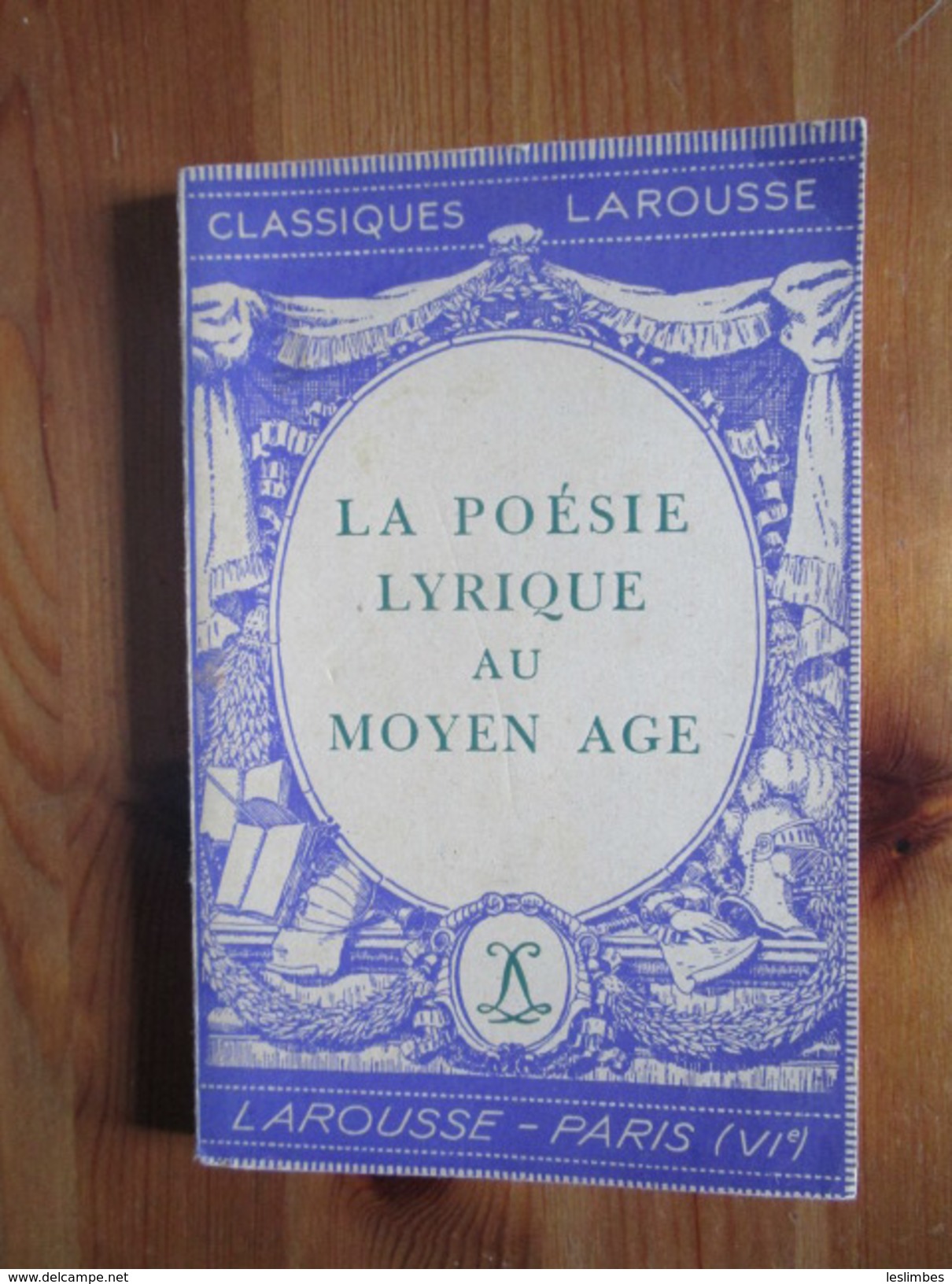 La Poesie Lyrique Au Moyen-age Bossuat, Robert. Classique Larousse 1951, 102 Pages - Autres & Non Classés