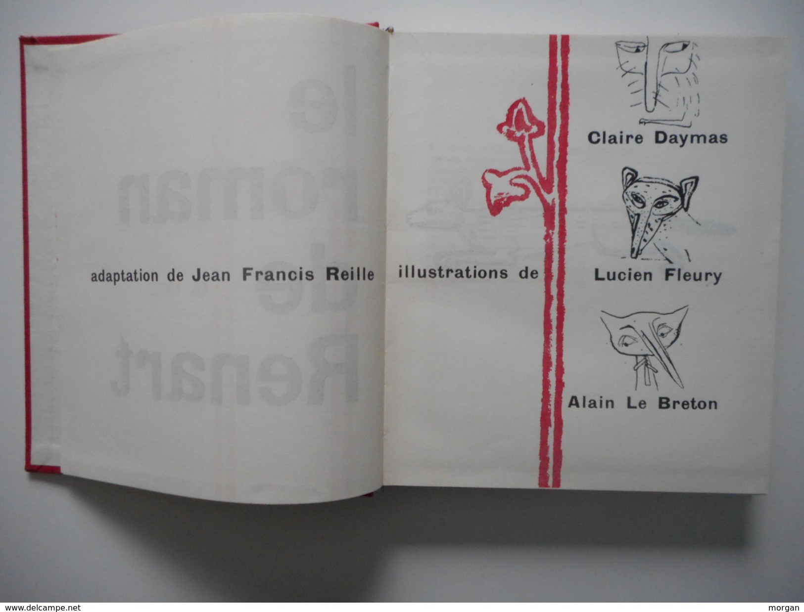 LE ROMAN DE RENART  1953, Illustré A. LE BRETON / Lucien FLEURY / Claire DAYMAS - Club Fr. Du Livre - 1901-1940