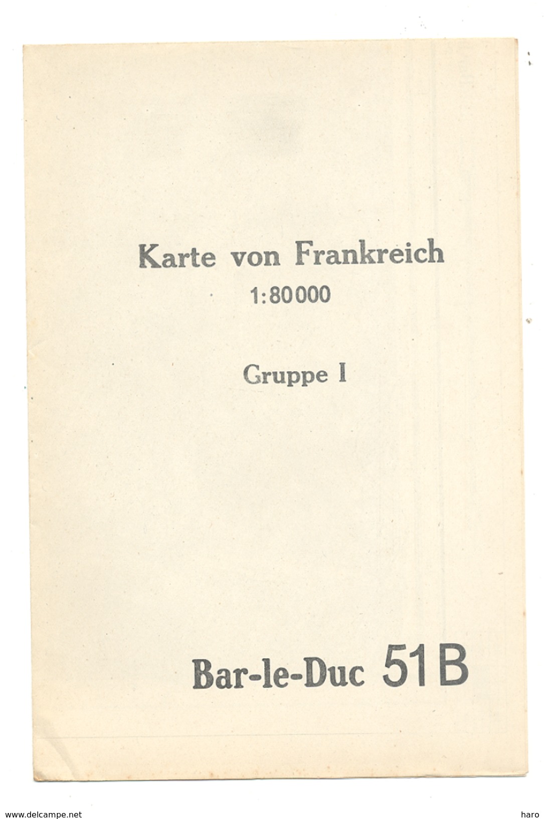 Carte D'état Major- 1 : 80 000 -  BAR - LE - DUC  (51B) Edition Allemande  (b215)- Guerre 14/18 - Cartes Géographiques