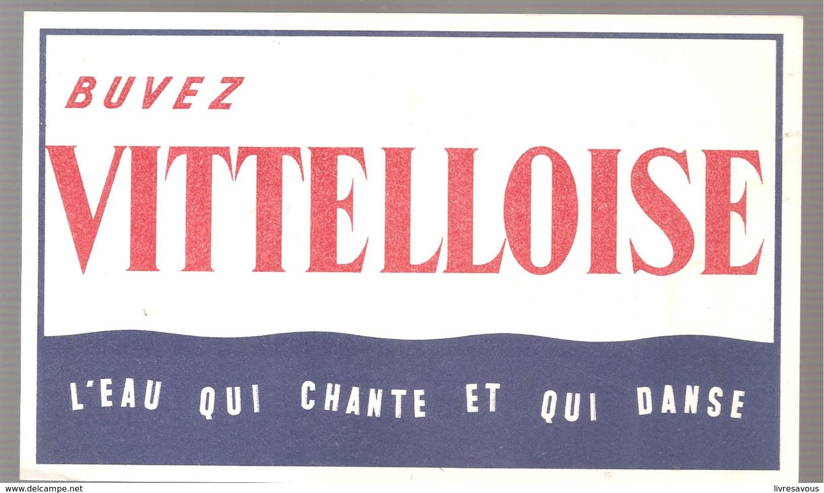 Buvard VITTELLOISE Buvez VITTELLOISE L'eau Qui Chante Et Qui Danse - Sprudel & Limonade