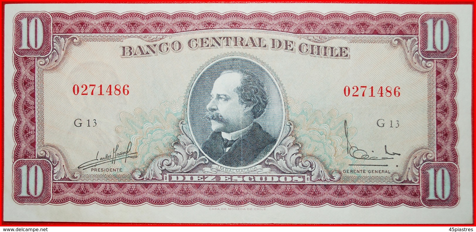 √ BALMACEDA (1886-1891): CHILE ★ 10 ESCUDOS (1962-1975)!  LOW START ★  NO RESERVE! - Chile