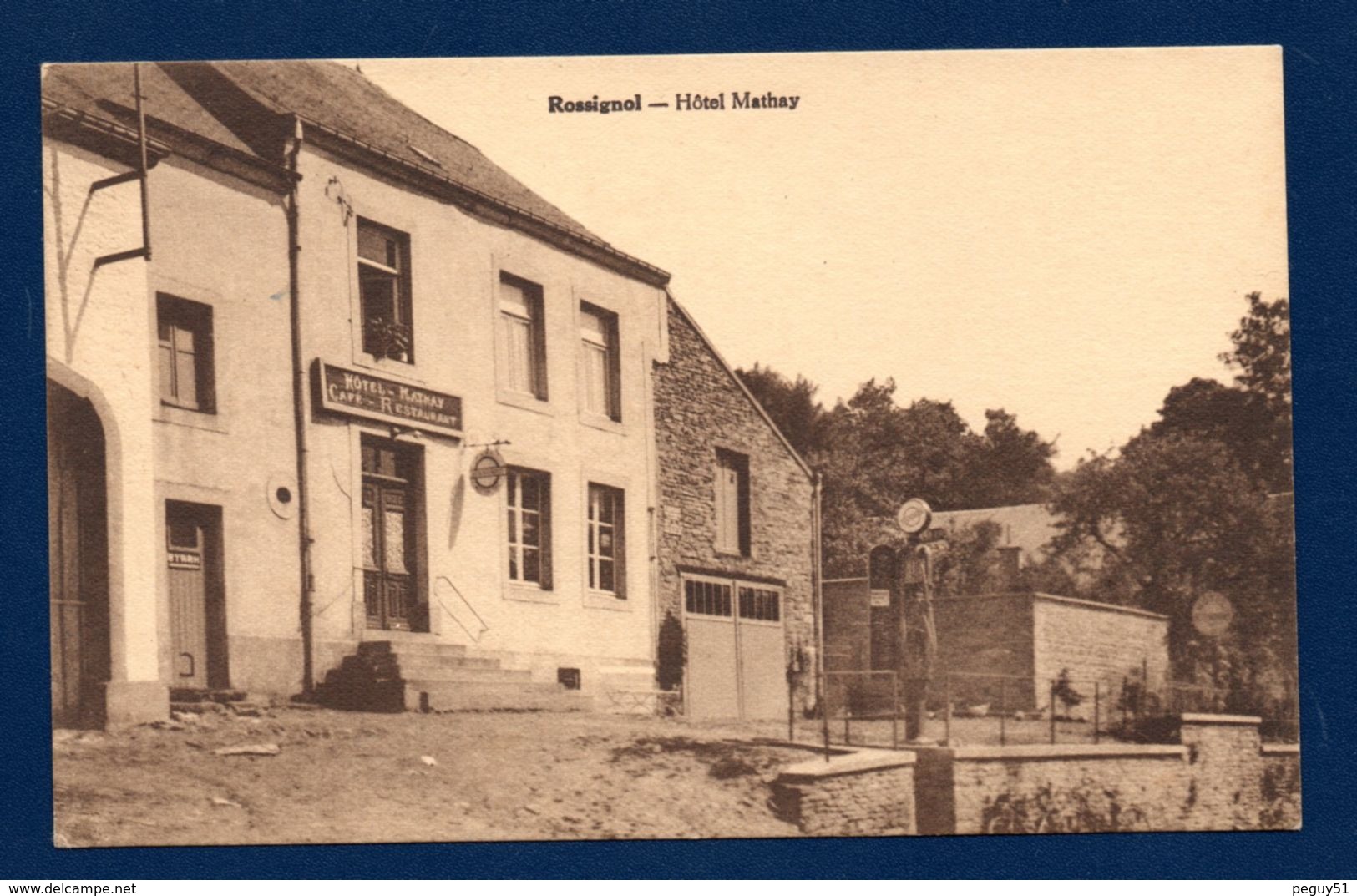 Rossignol. Hôtel-Café-restaurant Mathay. Pompe à Essence. - Tintigny