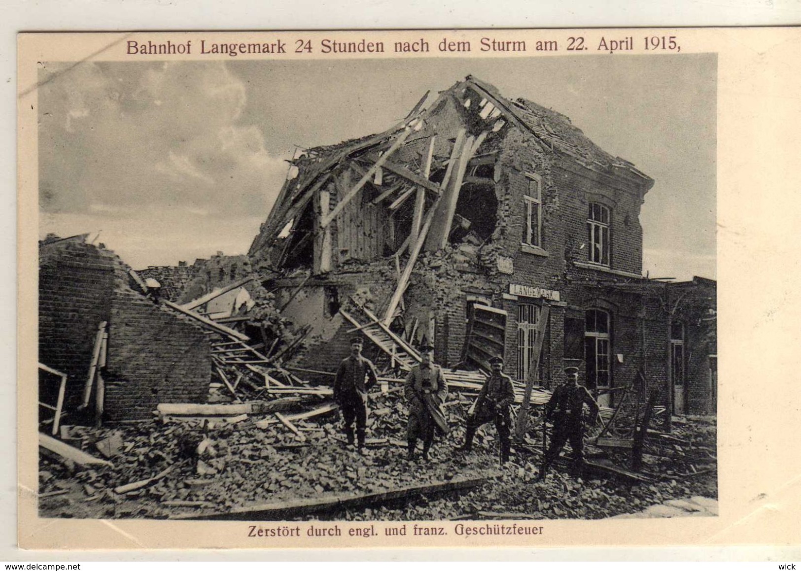 AK Langemark B. Langemark-Poelkapelle "BAHNHOF LANGEMARK" Zerstört Durch Engl. U. Franz. Geschützfeuer A. 22.4.1915 -rar - Langemark-Poelkapelle