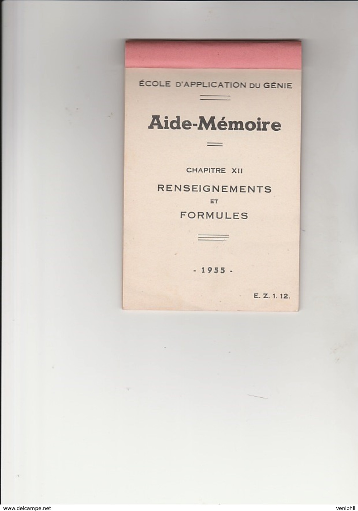 AIDE MEMOIRE - ECOLE D'APPLICATION DU GENIE  -48 PAGES - ANNEE 1955 - Dokumente