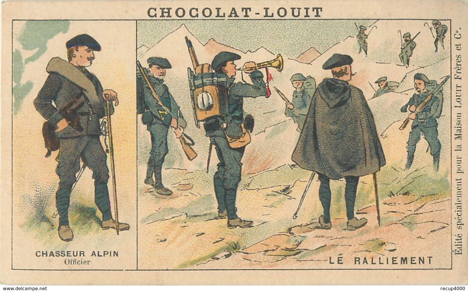 CHROMOS Chromo Chocolat LOUIT Militaria Chasseur Alpin Le Ralliement     2 Scans - Louit